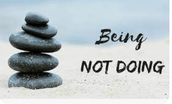 Have you noticed that if you are “being” you cant “be” anything?